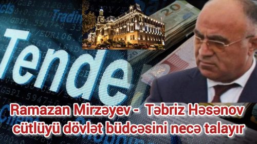 Hacı Ramazan Mirzəyevin tender oyunları: Dövlətə milyonluq ziyan